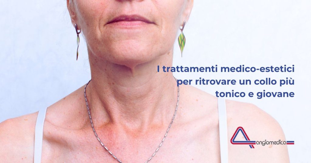Collo rilassato e inestetismi? Le nostre soluzioni di medicina estetica collo rilassato con segni di invecchiamento